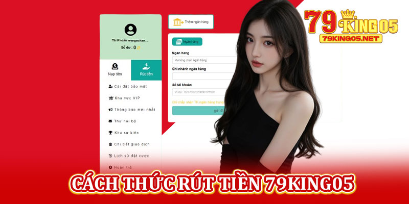 Cách Thức Rút Tiền 79king05