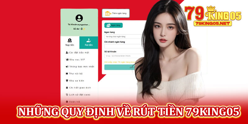 Những Quy Định Về Rút Tiền 79king05