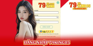 Đăng Nhập 79king05
